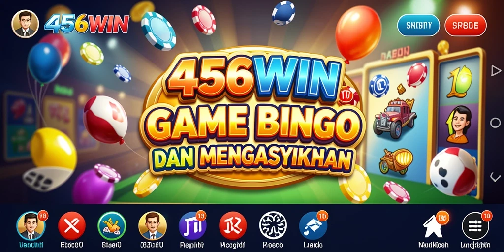 Gameplay seru dari aplikasi Bingo 456WIN.